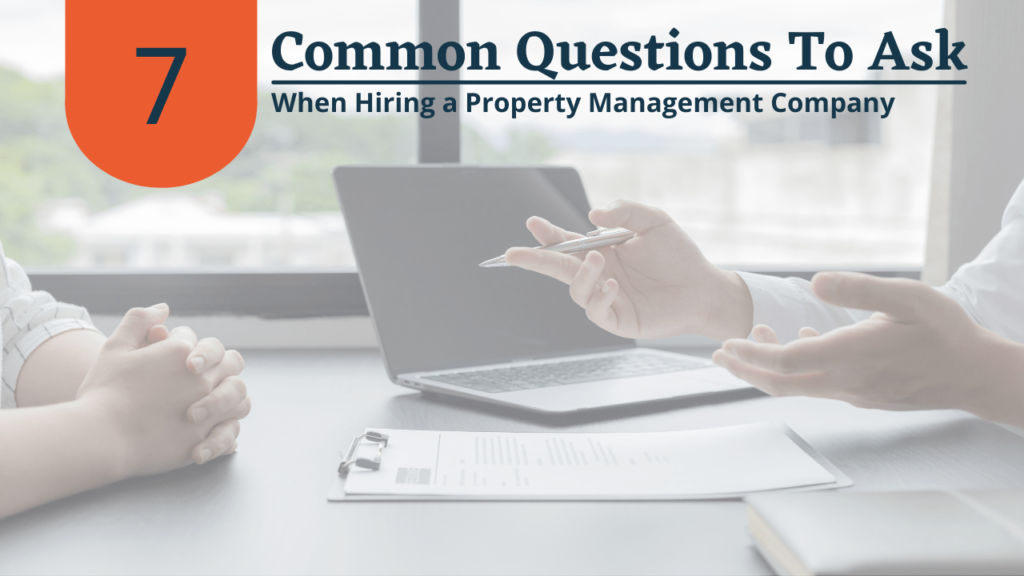 7 Common Questions To Ask When Hiring a Columbus Property Management Company - Article Banner
