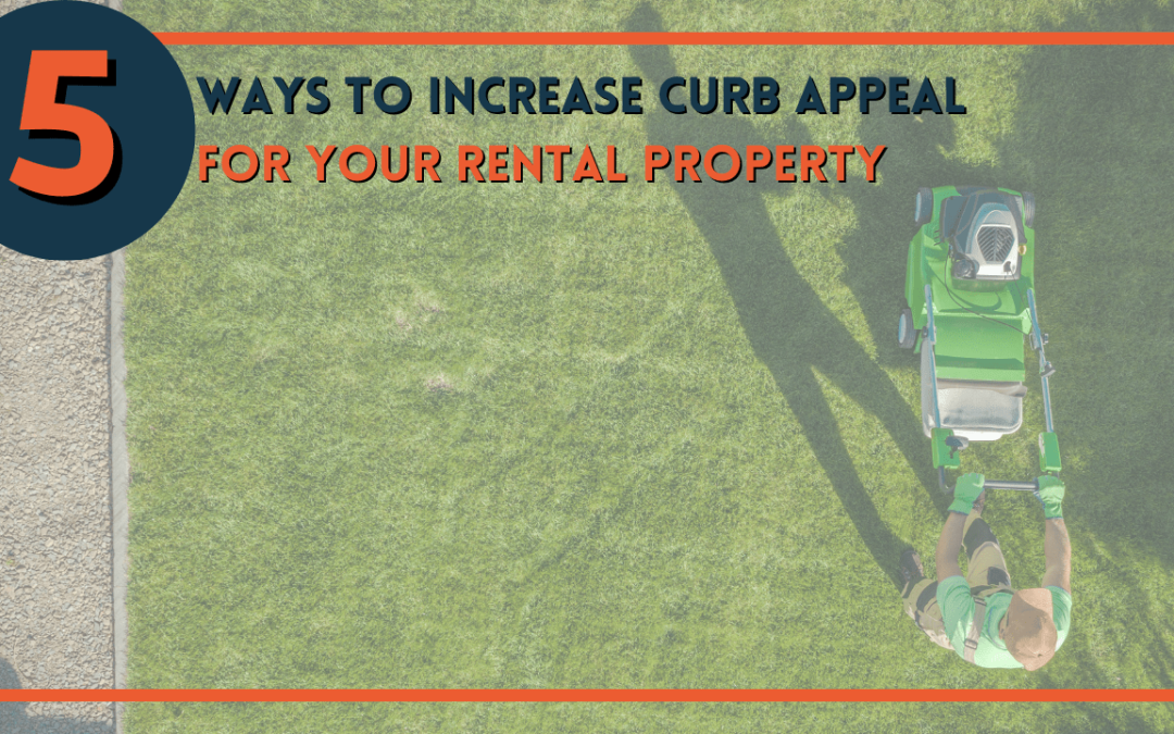 5 Ways to Increase Curb Appeal for Your Columbus Rental Property
