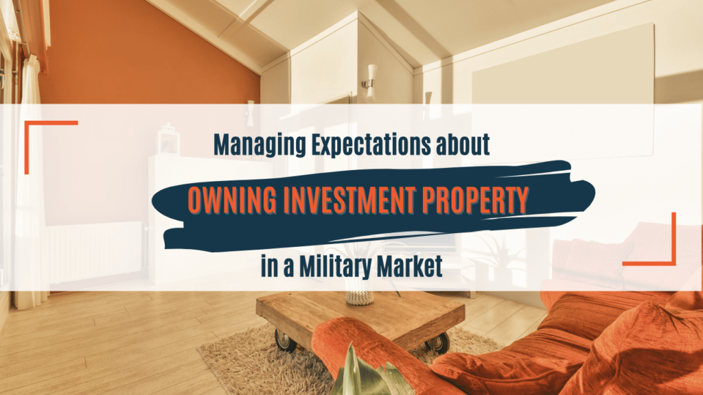 Managing Expectations about Owning Investment Property in a Military Market like Columbus, GA - Article Banner